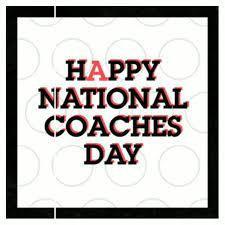 Happy National Coaches Day