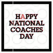 Happy National Coaches Day