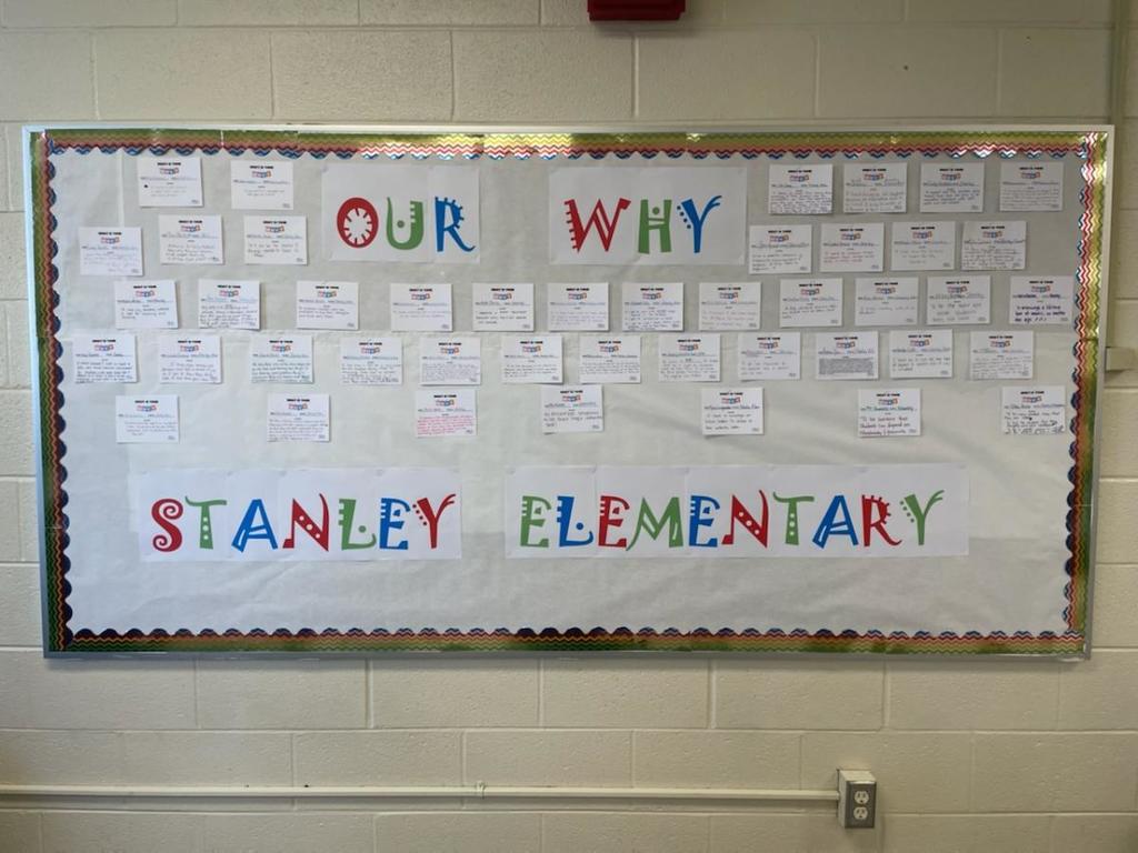 Stanley Elementary School Our Why